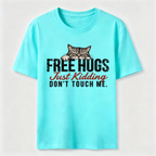 Free Hugs Just Kidding Don't Touch Me Classic T-Shirt