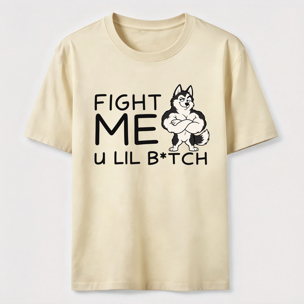 Fight me u lil bitch Classic T-Shirt