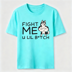 Fight me u lil bitch Classic T-Shirt