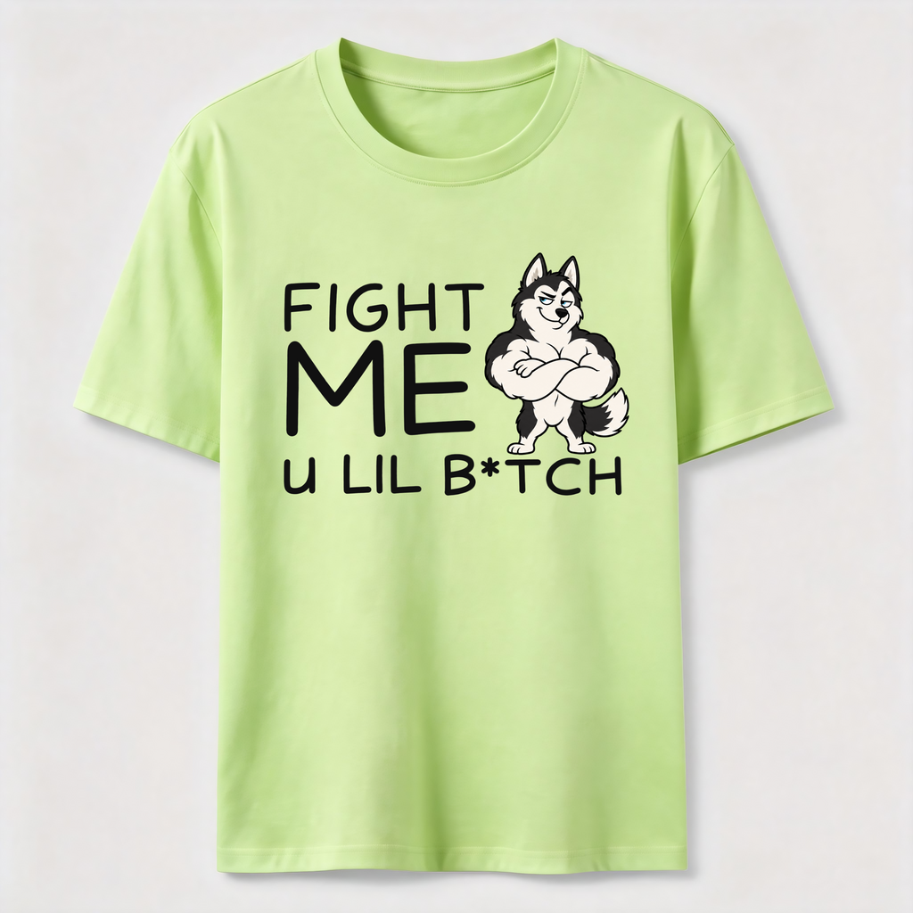 Fight me u lil bitch Classic T-Shirt