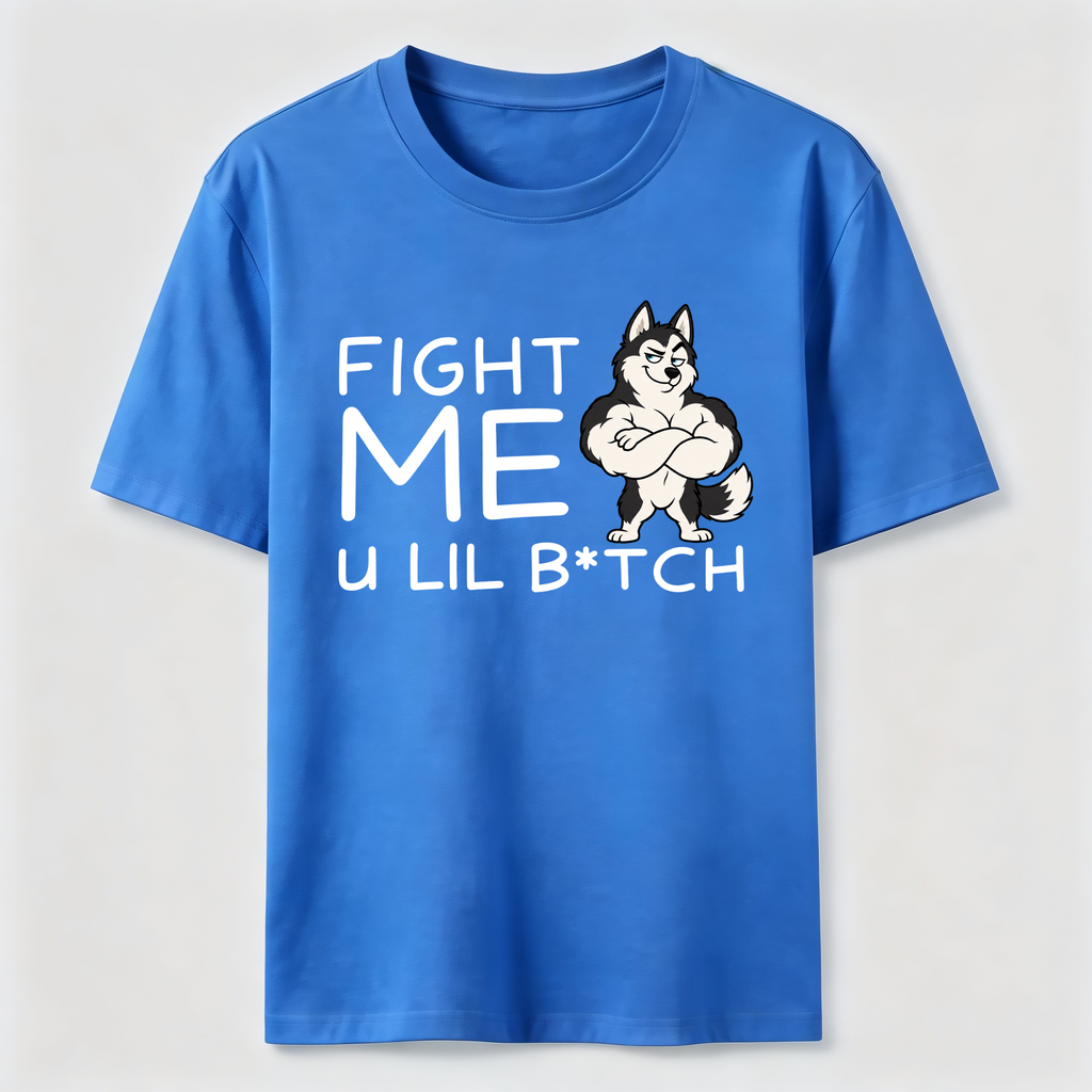 Fight me u lil bitch Classic T-Shirt