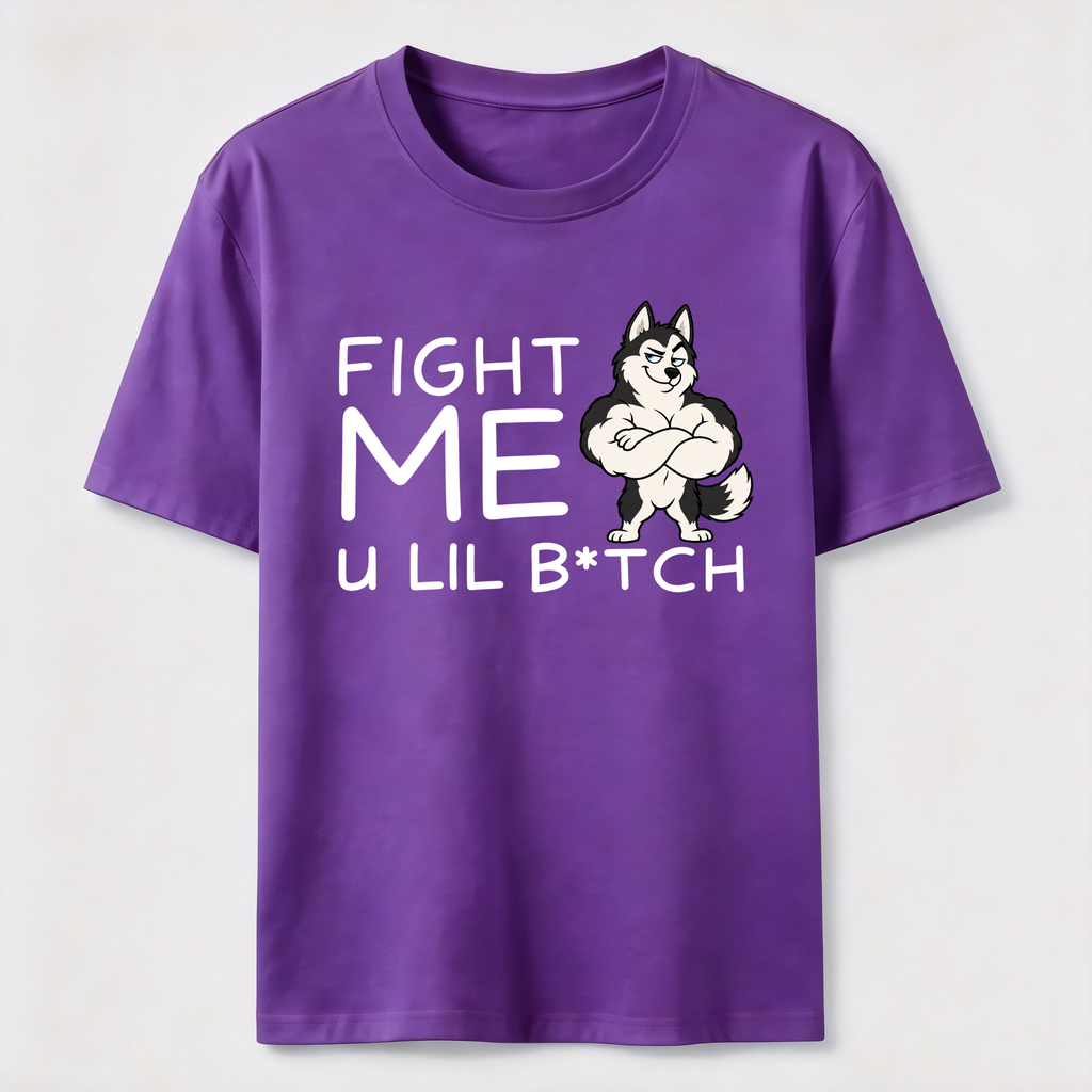 Fight me u lil bitch Classic T-Shirt