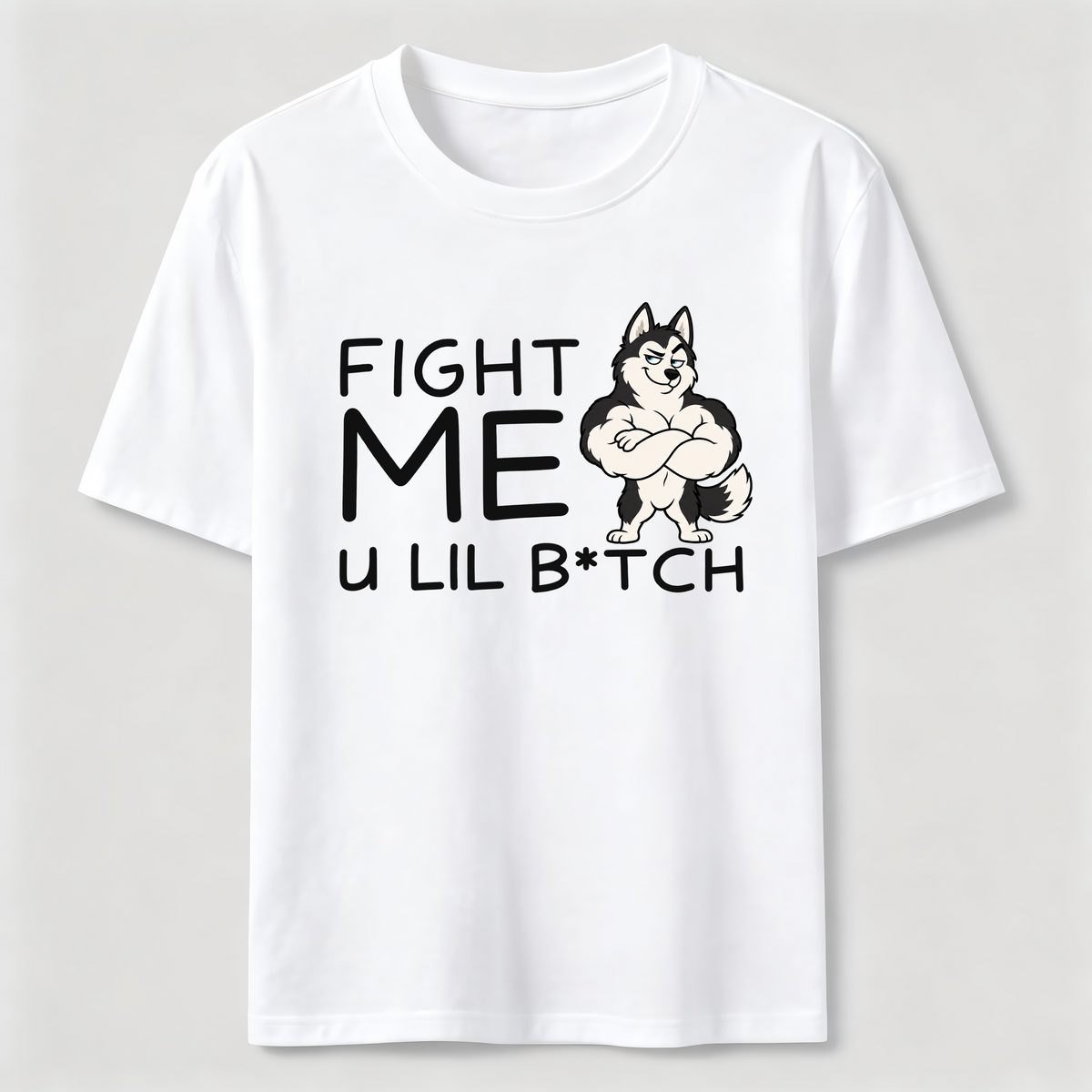 Fight me u lil bitch Classic T-Shirt