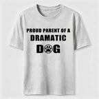 Dramatic Dog Parent Classic T-Shirt