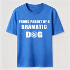 Dramatic Dog Parent Classic T-Shirt