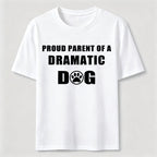 Dramatic Dog Parent Classic T-Shirt