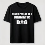 Dramatic Dog Parent Classic T-Shirt