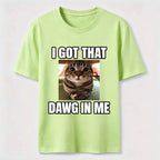 I Got That Dawg in Me Cat Classic T-Shirt