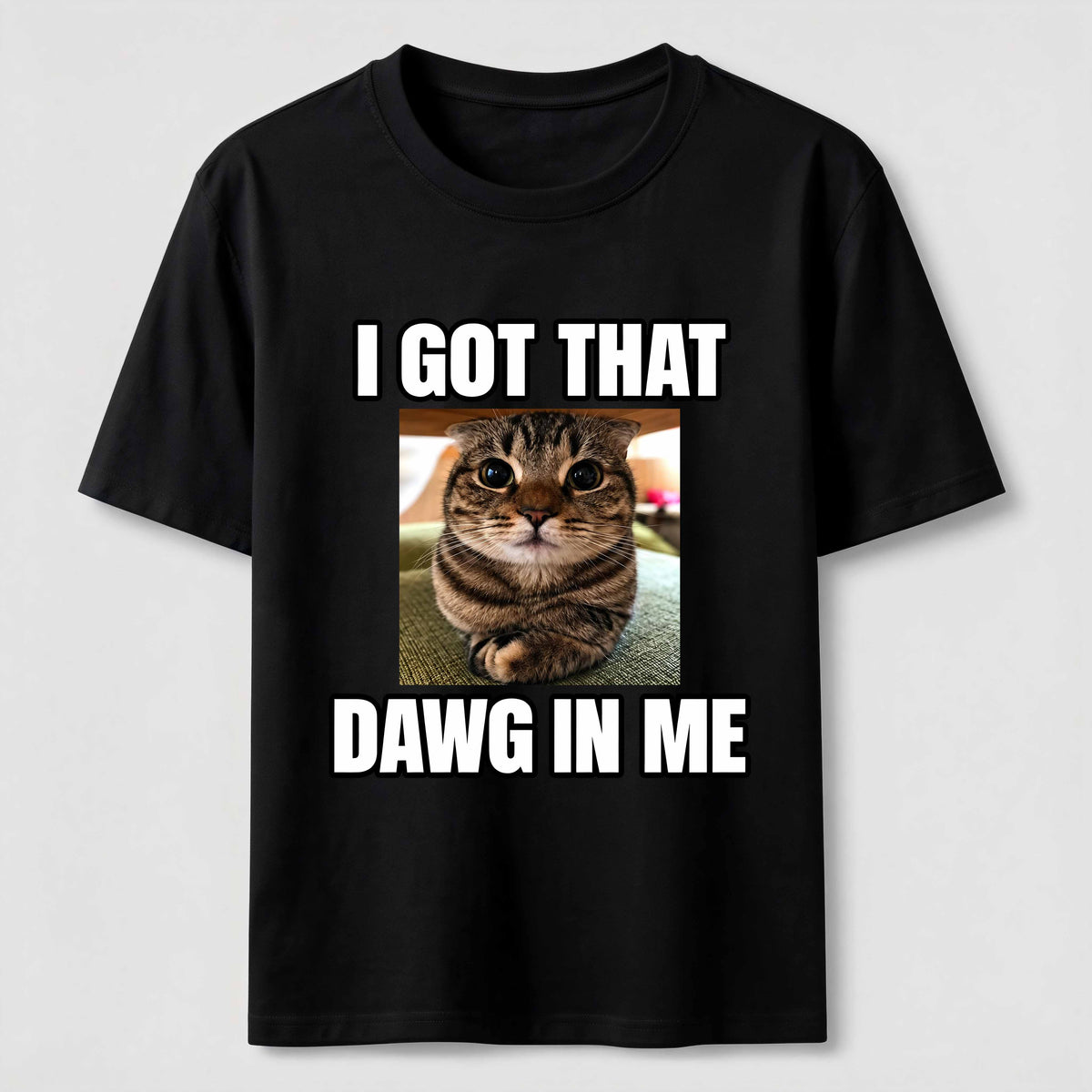 I Got That Dawg in Me Cat Classic T-Shirt
