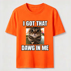 I Got That Dawg in Me Cat Classic T-Shirt