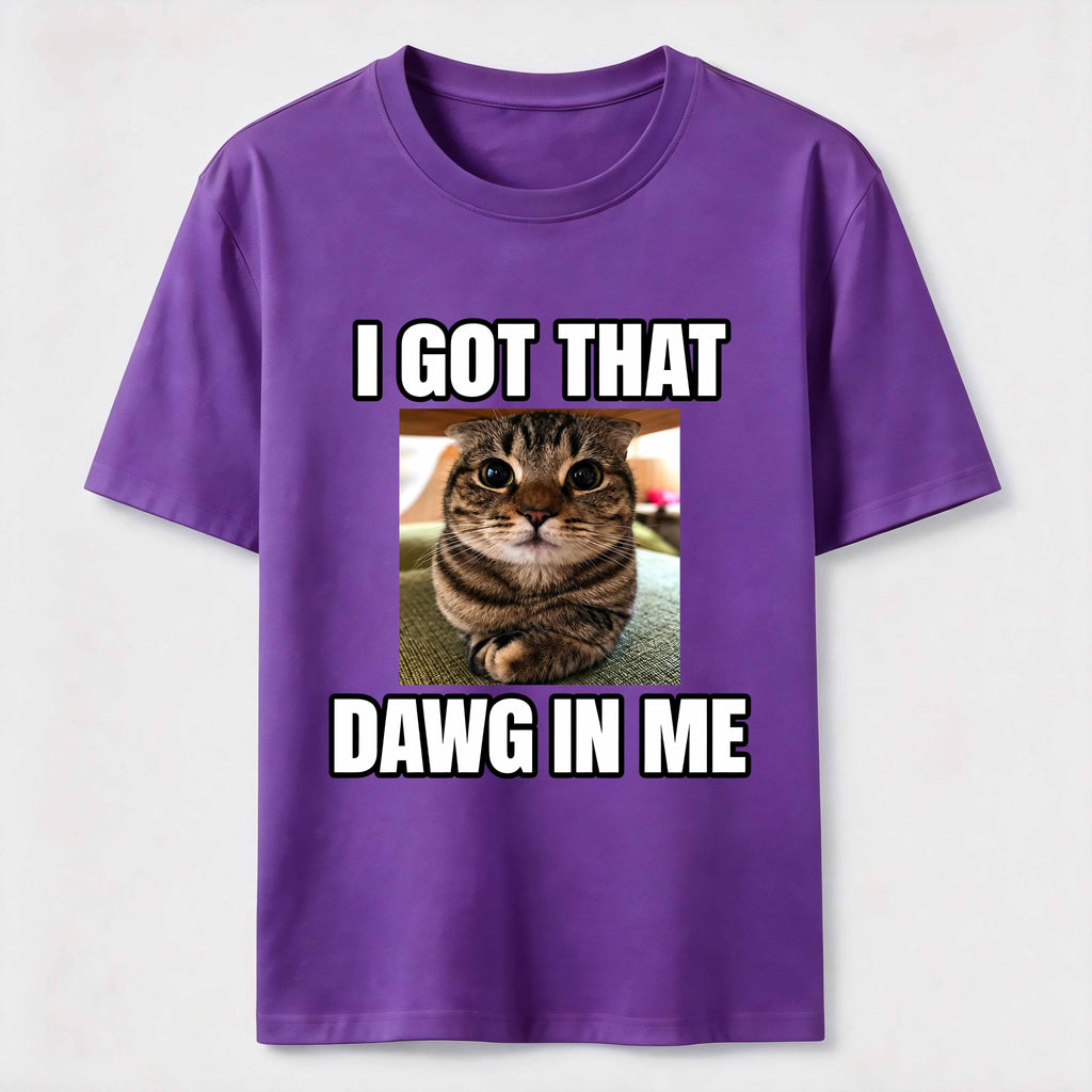 I Got That Dawg in Me Cat Classic T-Shirt
