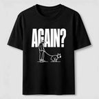 Again Dog Walk Classic T-Shirt