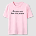Dogs Are My Favorite People Classic T-Shirt