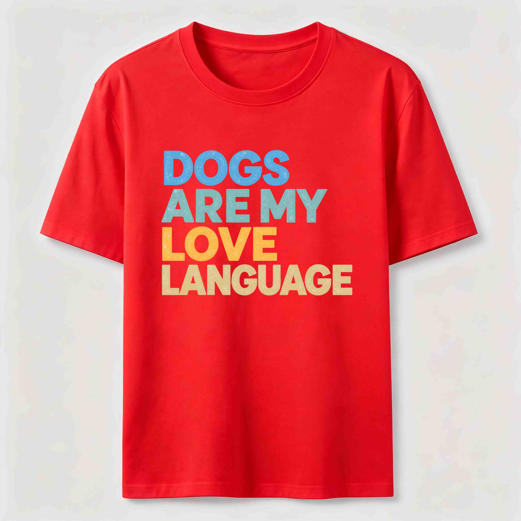 Dogs Are My Love Language Classic T-Shirt
