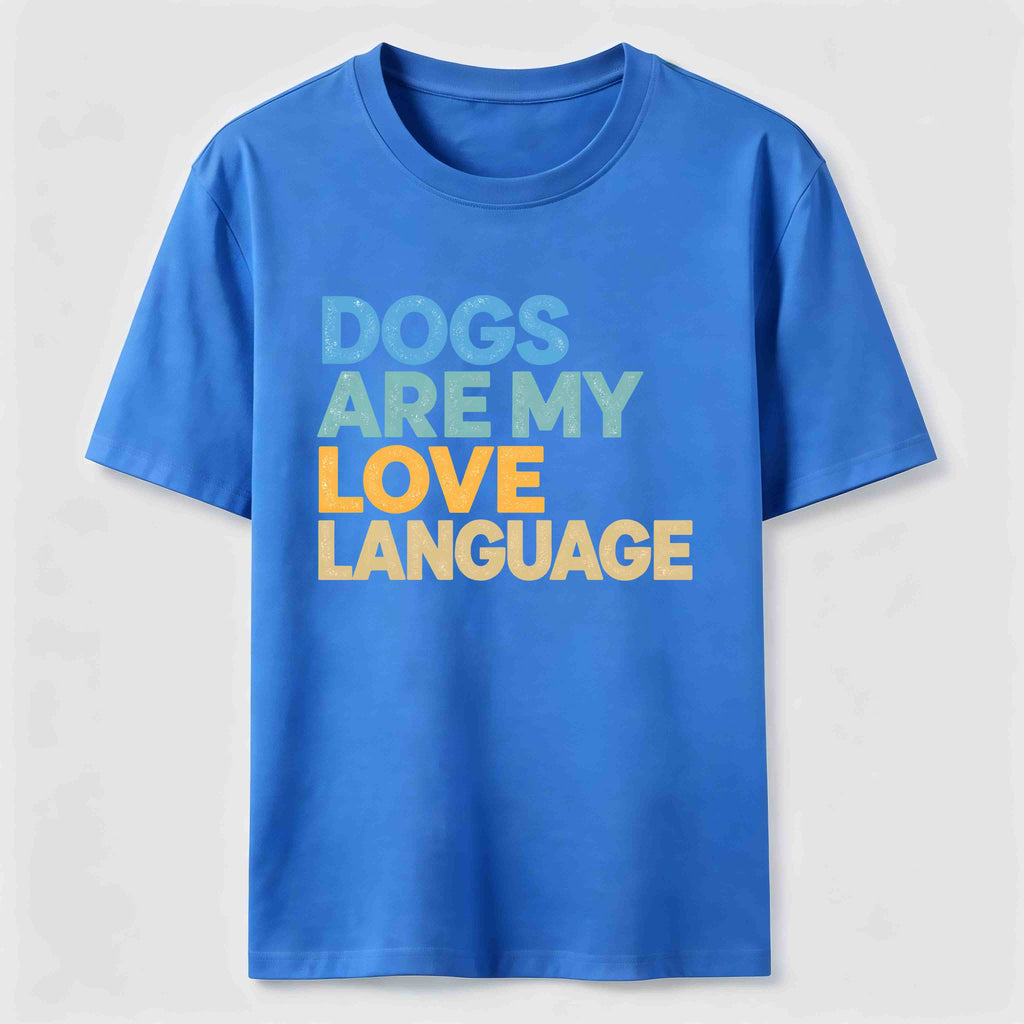 Dogs Are My Love Language Classic T-Shirt