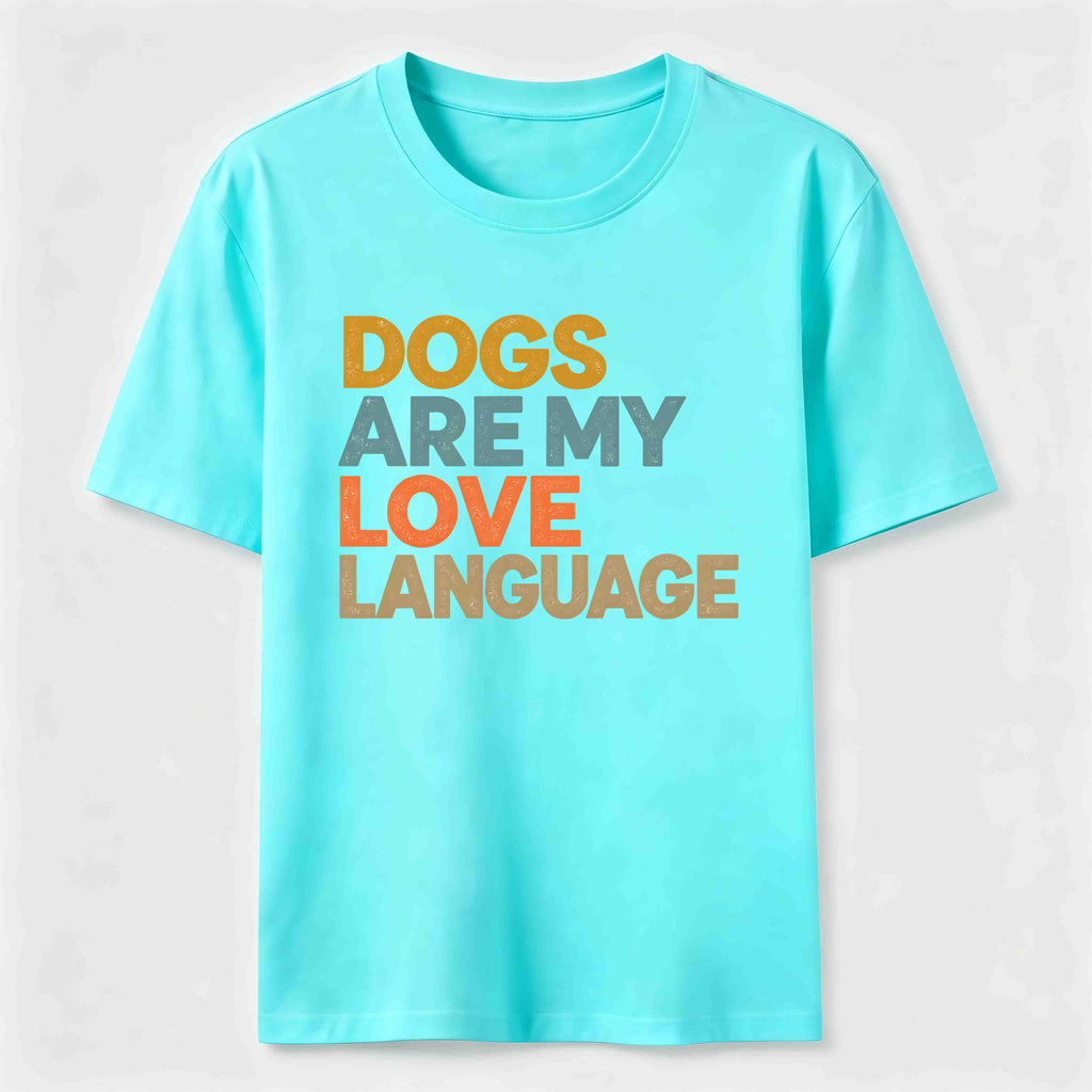 Dogs Are My Love Language Classic T-Shirt