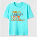 Dogs Are My Love Language Classic T-Shirt