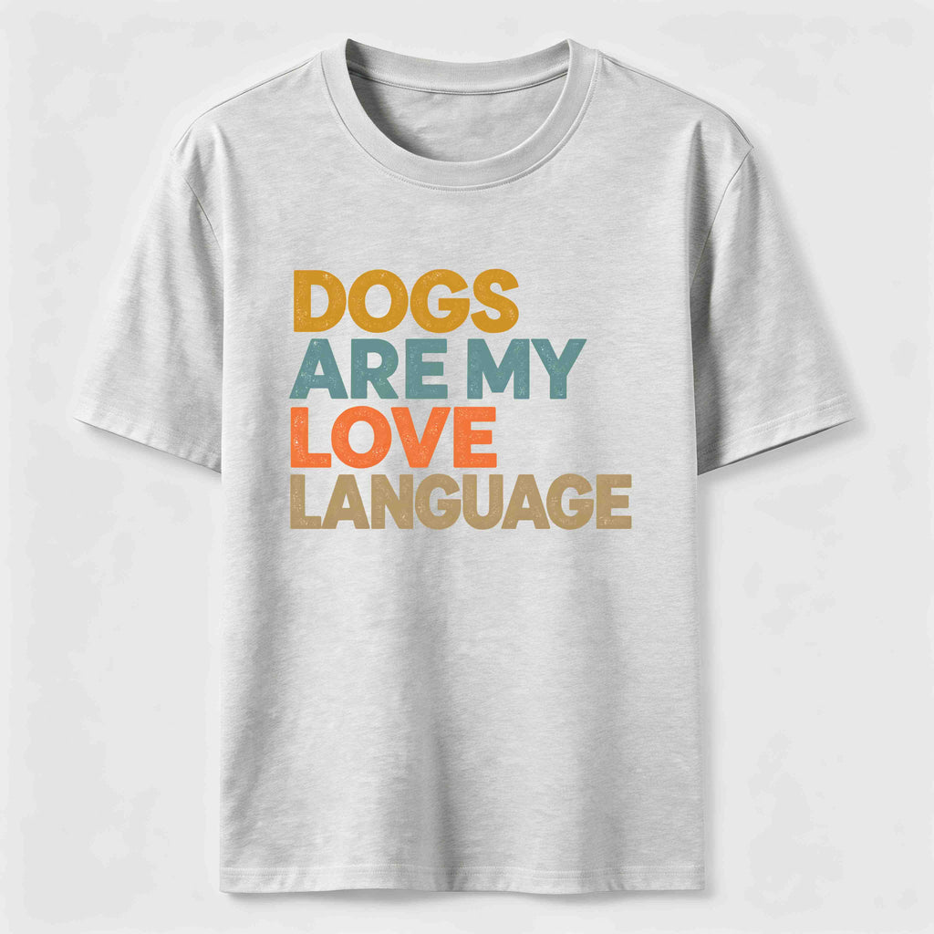 Dogs Are My Love Language Classic T-Shirt
