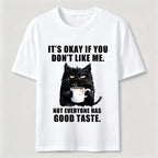 Not Everyone Has Good Taste Cat Classic T-Shirt