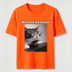 Work Hard and Then Die Cat Classic T-Shirt