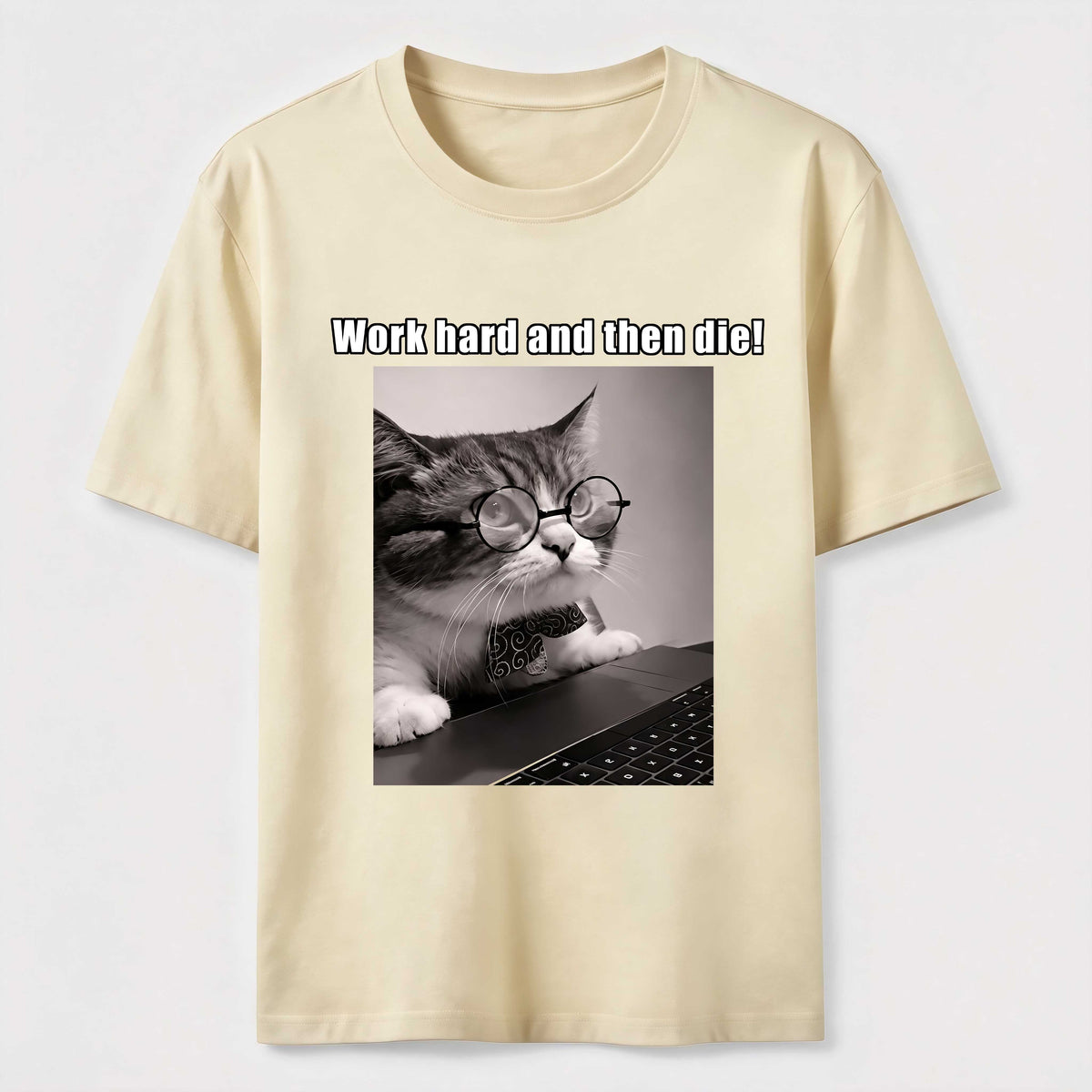 Work Hard and Then Die Cat Classic T-Shirt