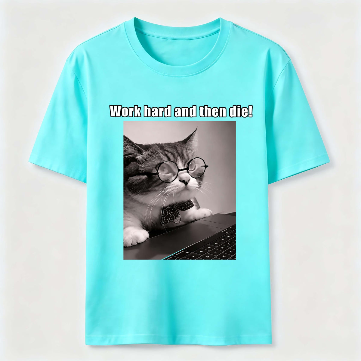 Work Hard and Then Die Cat Classic T-Shirt