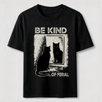 Be Kind of Feral Cat Classic T-Shirt