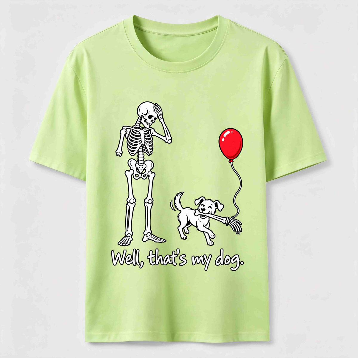 Well Thats My Dog Classic T-Shirt