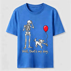 Well Thats My Dog Classic T-Shirt