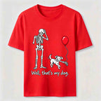 Well Thats My Dog Classic T-Shirt