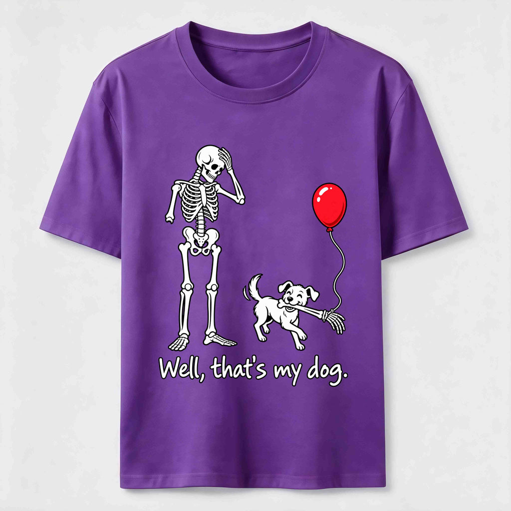 Well Thats My Dog Classic T-Shirt