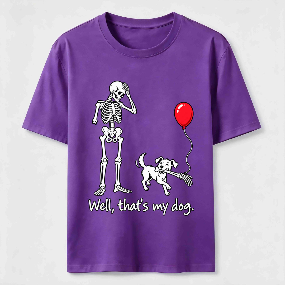 Well Thats My Dog Classic T-Shirt