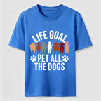 Life Goal Pet All The Dogs Classic T-Shirt