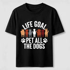 Life Goal Pet All The Dogs Classic T-Shirt