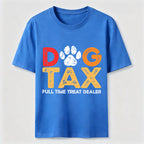 Dog Tax Treat Dealer Classic T-Shirt