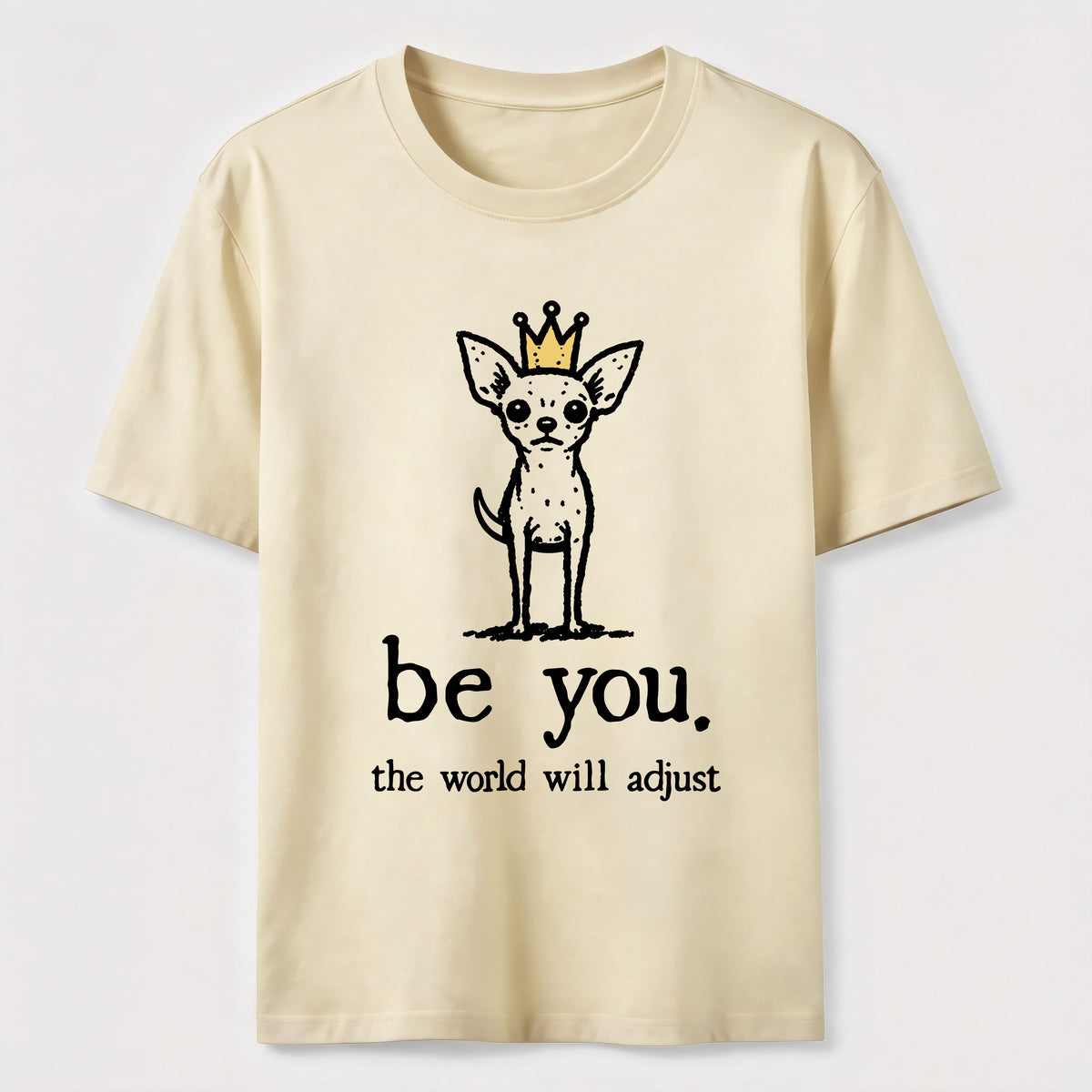 Be You Chihuahua Classic T-Shirt