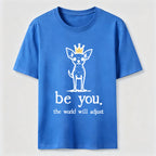 Be You Chihuahua Classic T-Shirt