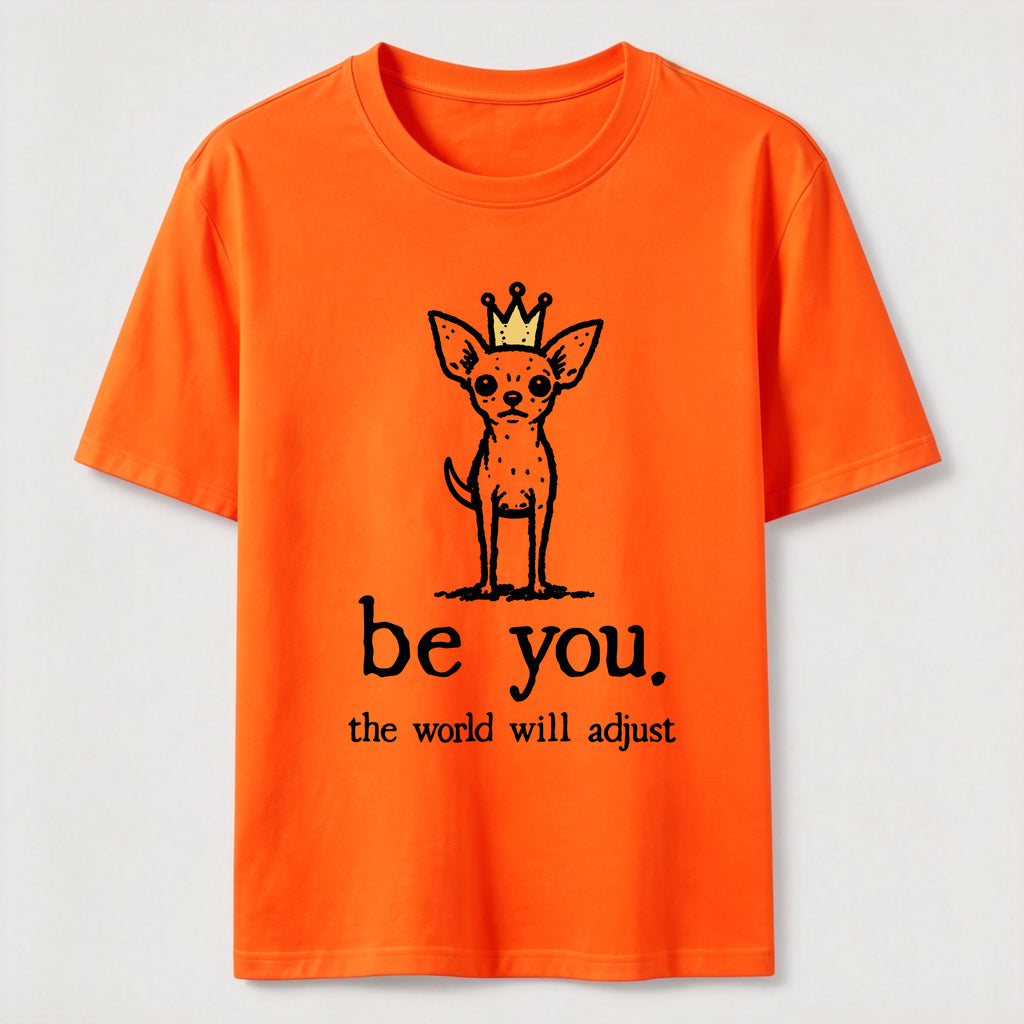 Be You Chihuahua Classic T-Shirt
