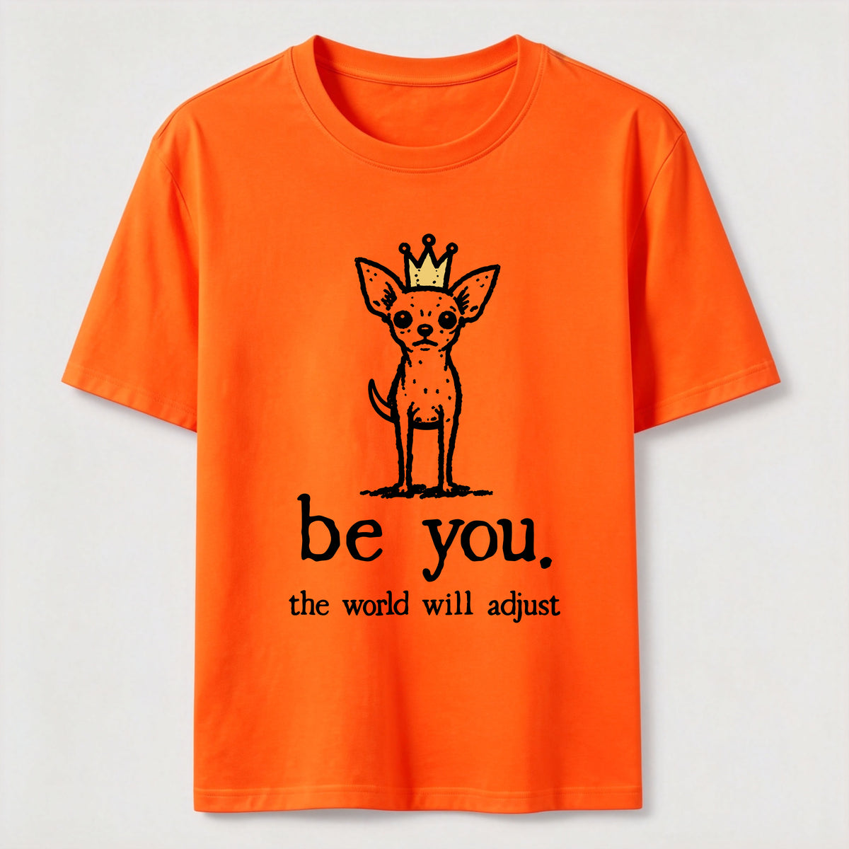Be You Chihuahua Classic T-Shirt