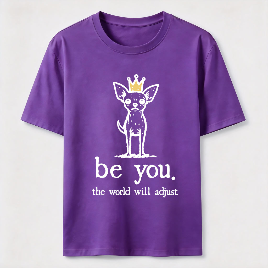 Be You Chihuahua Classic T-Shirt