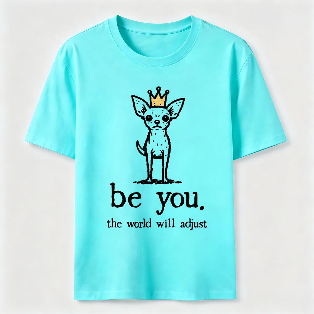 Be You Chihuahua Classic T-Shirt