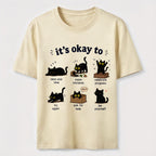 Its Okay To Cat Classic T-Shirt