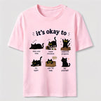 Its Okay To Cat Classic T-Shirt