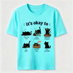 Its Okay To Cat Classic T-Shirt