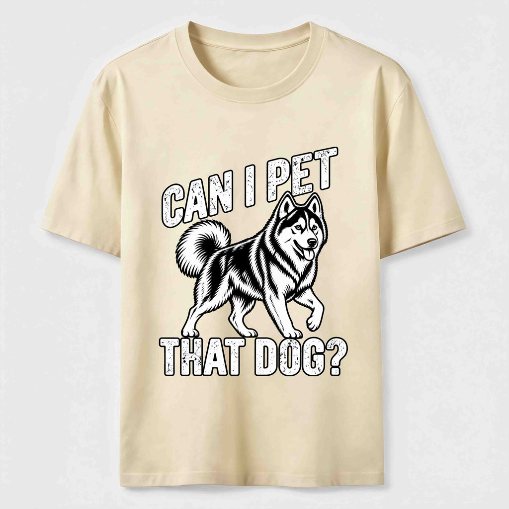 Can I Pet That Dog Husky Classic T-Shirt