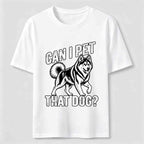 Can I Pet That Dog Husky Classic T-Shirt