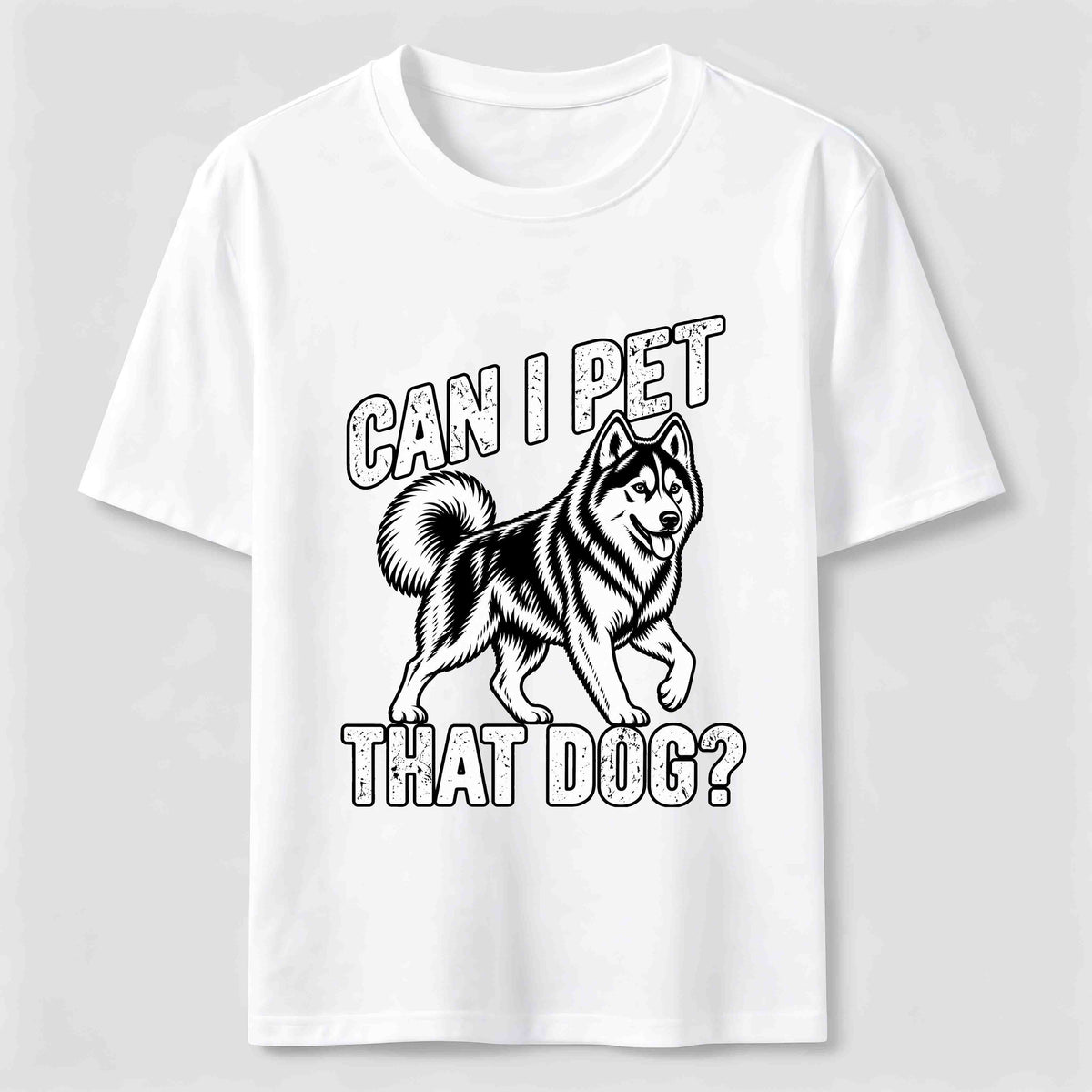 Can I Pet That Dog Husky Classic T-Shirt