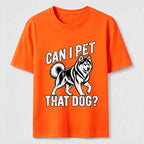 Can I Pet That Dog Husky Classic T-Shirt