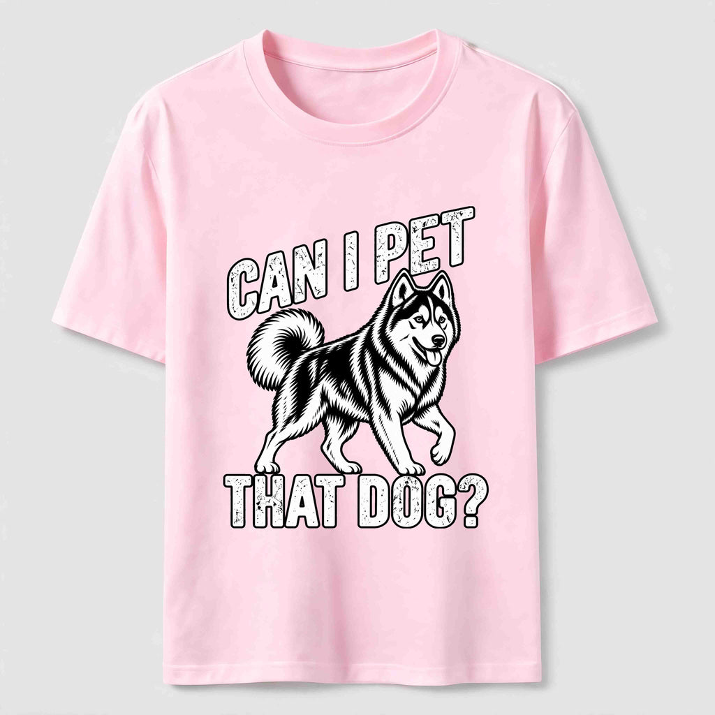 Can I Pet That Dog Husky Classic T-Shirt