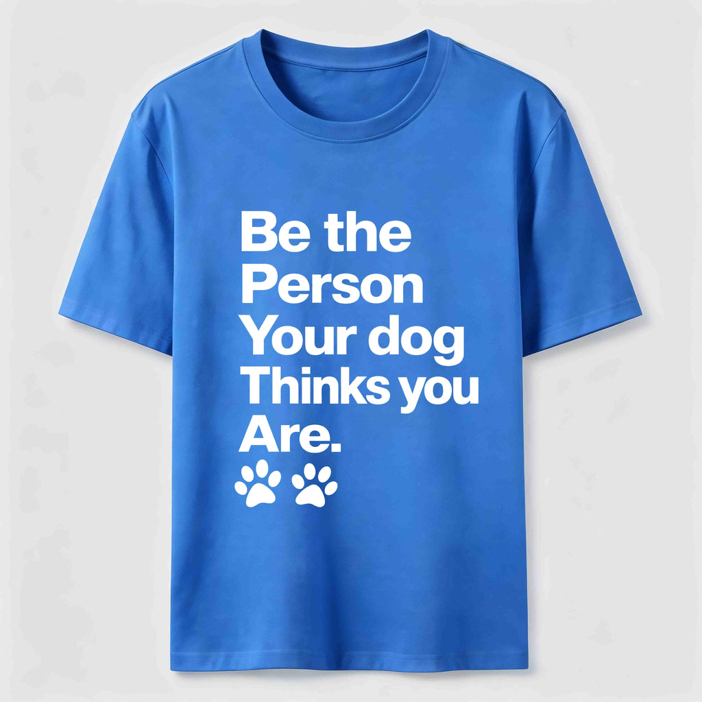 Your Dog Thinks You Are Classic T-Shirt